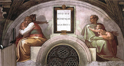 Josiah / Jechoniah / Sheatiel Michelangelo
